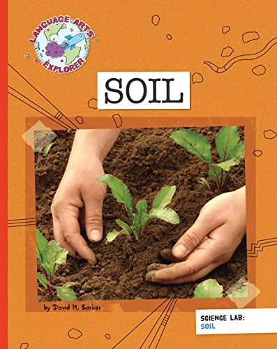 Science Lab: Soil (Explorer Library: Language Arts Explorer)