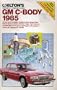 Chilton's Repair and Tune-Up Guide: Gm C-Body 1985 (Chilton's Repair Manual (Model Specific))