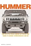 Hummer: How the Little Truck Company...