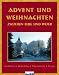 Advent und Weihnachten zwischen Elbe und Weser: Geschichten, Besinnliches, Wissenswertes, Rezepte