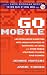 Go Mobile: Location-Based Marketing, Apps, Mobile 