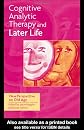 Cognitive Analytic Therapy and Later Life: A New Perspective on Old Age