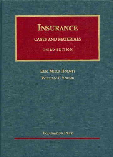 Cases and Materials on the Regulation and Litigation of Insurance (University Casebook Series)