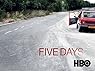 Five Days [HD]