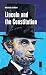 Lincoln and the Constitution (Concise Lincoln Library)