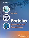 Proteins : biochemistry and biotechnology