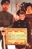 The Kitchen Boy: A Novel of the Last Tsar