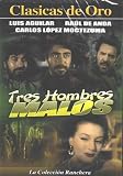 Tres Hombres Malos
