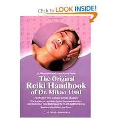 The Original Reiki Handbook of Dr. Mikao Usui: The Traditional Usui Reiki Ryoho Treatment Positions and Numerous Reiki Techniques for Health and Well-being
