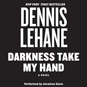 Darkness, Take My Hand | Dennis Lehane