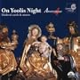 On Yoolis Night - Medieval carols & motets