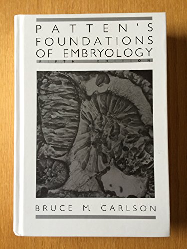 Patten's Foundations of Embryology