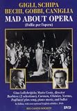 Gigli, Schipa: Mad About Opera