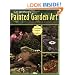 Painted Garden Art Anyone Can Do