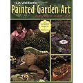 Painted Garden Art: Anyone Can Do