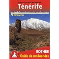 T�n�rife - Les 70 plus belles randonn�es entre mer et montagne.