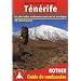 T�n�rife - Les 70 plus belles randonn�es entre mer et montagne.