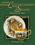 Collectible Cups & Saucers Book IV