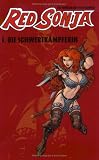 Red Sonja, Bd. 1: Die Schwertk�mpferin