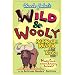 Uncle John's Wild and Wooly Bathroom Reader for Kids Only!