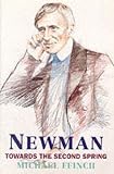Newman: Towards the Second Spring
