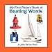 My First Picture Book of Boating Words