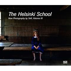 The Helsinki School: New Photography by Taik 3: Young Photography by Taik