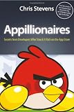 Appillionaires: Secrets from Developers Who Struck It Rich on the App Store