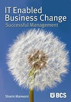 IT-Enabled Business Change: Successful Management