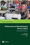 Performance of manufacturing firms in Africa : an empirical analysis