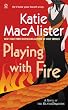 Playing with Fire : 1