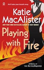 Playing With Fire: A Novel of the Silver Dragons