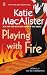 Playing with Fire (A Novel of the Silver Dragons): 1