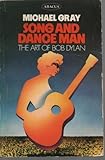 Song and dance man : the art of Bob Dylan