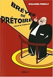 Brèves de prétoire : Perles de tribunaux