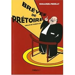 Br�ves de pr�toire : Perles de tribunaux