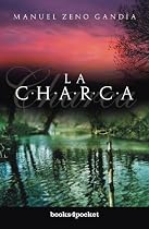 Charca, La (Spanish Edition)