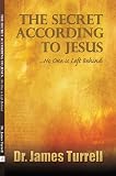 The Secret According To Jesus, No One Is Left Behind The Secret According To Jesus, No One Is Left Behind
