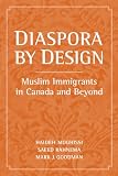 Diaspora by design : Muslims in Canada and beyond