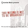 This Record Is Not To Be Broadcast - 75 Records Banned By the BBC 1931 - 57