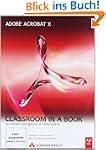 Adobe Acrobat X - Classroom in a Book...