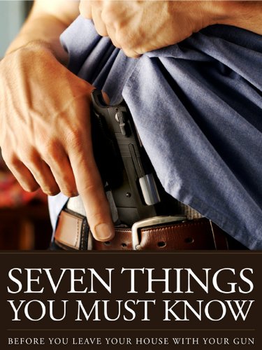 The 7 Things You Must Know Before You Draw Your Gun - What You Must Know Before You Carry Concealed