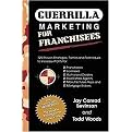 Guerrilla Marketing for Franchisees (Paperback)