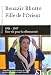 Fille de l'Orient : 1953-2007, Une vie pour la démocratie (Broché)