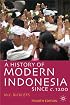 A History of Modern Indonesia since c.1200
