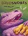 Dinosnores