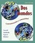 Dos mundos Student Edition with Online Learning Center Bind-in Passcode (McGraw-Hill World Languages) (Spanish Edition)