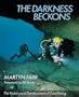 Darkness Beckons: The History and Development of Cave Diving