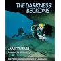 Darkness Beckons: The History and Development of Cave Diving