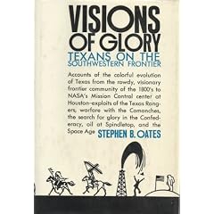 Visions of Glory: Texans on the Southwestern Frontier